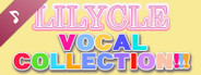 Lilycle Vocal Collection!!!