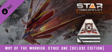 Star Conflict - Way of the Warrior. Stage one (Deluxe edition) cover art