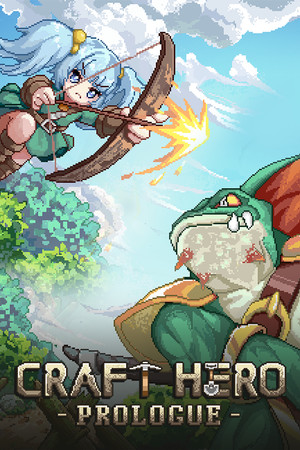 Craft Hero - Prologue poster image on Steam Backlog