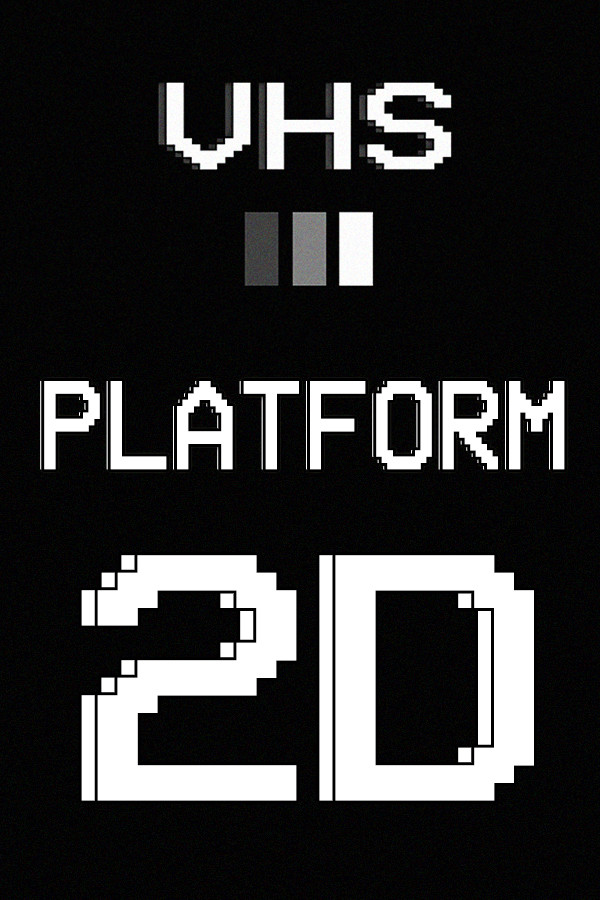 VHS PLATFORM: 2D for Steam in United States region