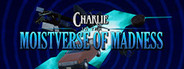 Charlie in the Moistverse of Madness System Requirements
