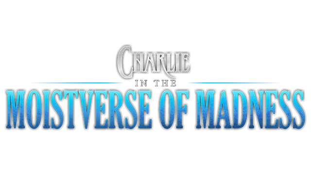 Charlie in the Moistverse of Madness Logo