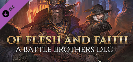 Battle Brothers - Of Flesh and Faith cover art
