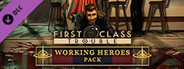 First Class Trouble Working Heroes Pack