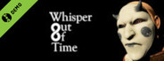 Whisper Out Of Time Demo