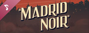 Madrid Noir Soundtrack