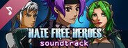 Hate Free Heroes: Agents of Aggro City Soundtrack