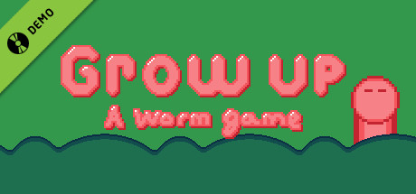 Grow Up! - A Worm Game Demo cover art