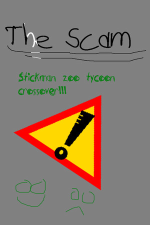 The Scam - Stickman Zoo Tycoon Crossover