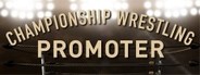 Championship Wrestling Promoter System Requirements
