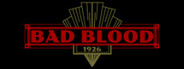 BAD BLOOD: 1926 System Requirements