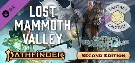 Fantasy Grounds - Pathfinder 2 RPG - Quest for the Frozen Flame AP 2: Lost Mammoth Valley