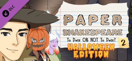 Paper Shakespeare: To Date Or Not To Date? 2: Halloween Edition