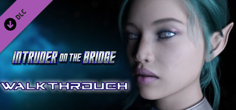 Intruder on the Bridge - Walkthrough cover art
