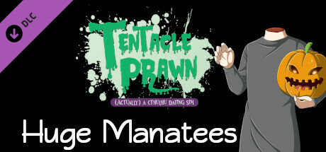 Tentacle Prawn: (Actually) A Cthulhu Dating Sim: Huge Manatees cover art