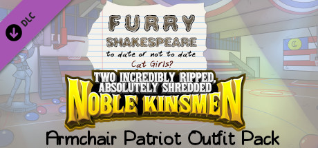 Furry Shakespeare: Two Incredibly Ripped, Absolutely Shredded Noble Kinsmen: Armchair Patriots Outfit Pack cover art