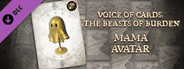 Voice of Cards: The Beasts of Burden Mama Avatar