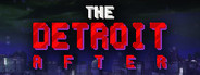 The Detroit After System Requirements