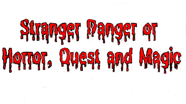 Stranger Danger or Horror, Quest and Magic Logo