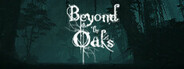 Beyond the Oaks System Requirements