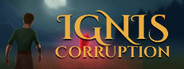 Ignis Corruption Playtest