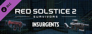 Red Solstice 2: Survivors - INSURGENTS