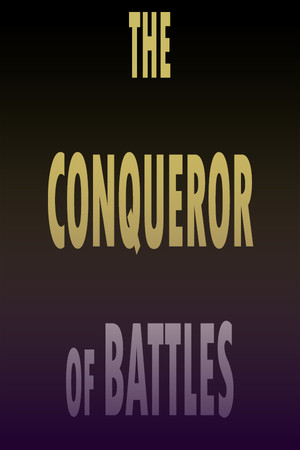 The Conqueror of Battles poster image on Steam Backlog