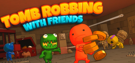 Tomb Robbing with Friends cover art