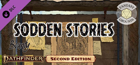 Fantasy Grounds - Pathfinder 2 RPG - Pathfinder Bounty # 17: Sodden Stories cover art