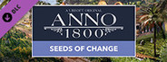 Anno 1800 - Seeds of Change