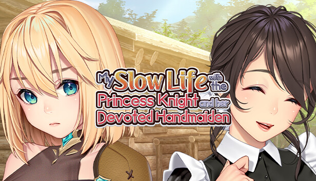 My Slow Life with the Princess Knight and Her Devoted Handmaiden