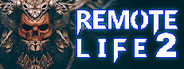 REMOTE LIFE 2: Fearless System Requirements