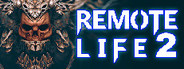 REMOTE LIFE 2: Fearless