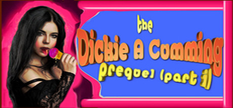 Dickie A Cumming: The Prequel (Part I) PC Specs
