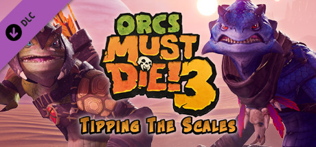 Orcs Must Die! 3 - Tipping the Scales DLC cover art