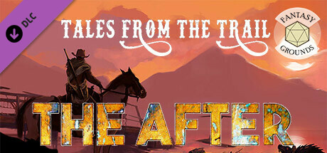 Fantasy Grounds - Tales from the Trail: Adventures for The After cover art