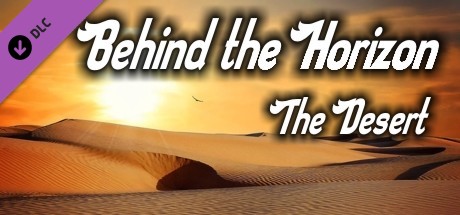 Behind the Horizon - The Desert