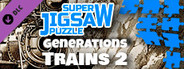 Super Jigsaw Puzzle: Generations - Trains 2