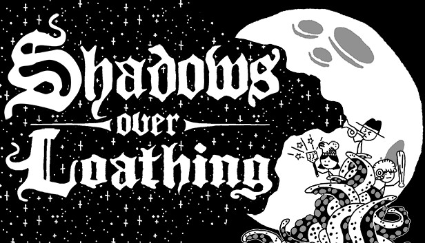 Shadows Over Loathing