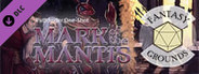 Fantasy Grounds - Pathfinder 2 RPG - One-Shot #4: Mark of the Mantis