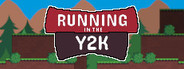 Running in the Y2K Playtest