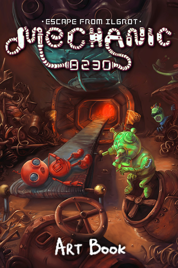 Mechanic 8230: Escape from Ilgrot - Artbook for steam