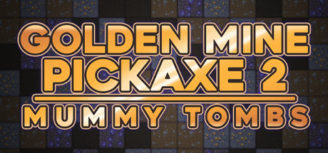 Golden Mine Pickaxe 2: Mummy Tombs cover art