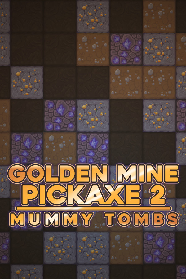 Golden Mine Pickaxe 2: Mummy Tombs for steam