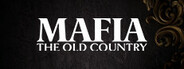 Mafia: The Old Country