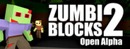 Zumbi Blocks 2 Open Alpha