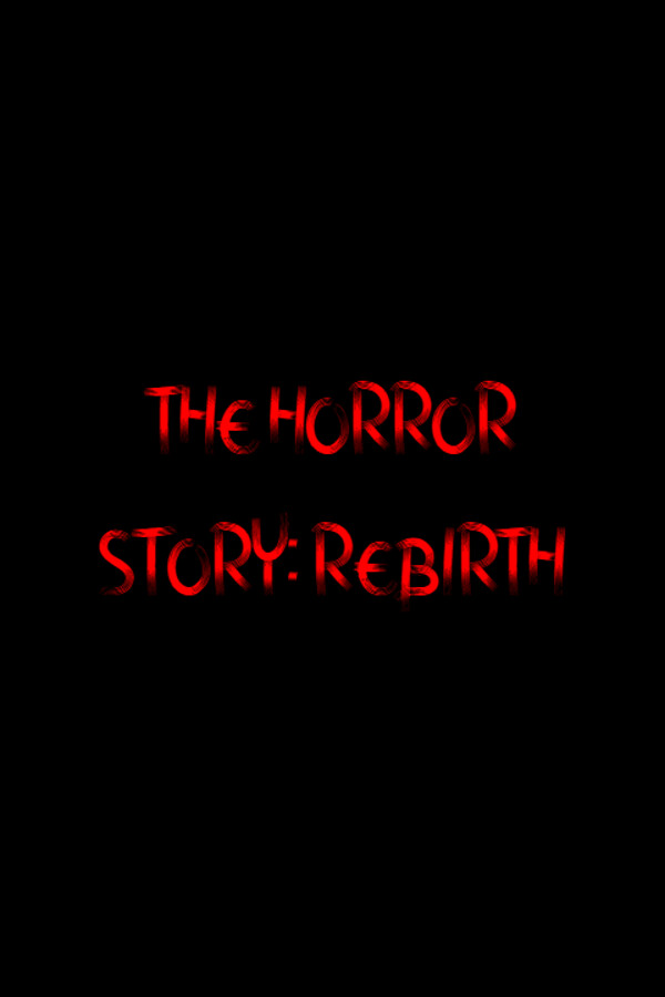 Steam portrait for The Horror Story: Rebirth.