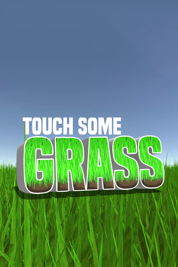 Touch Some Grass for steam