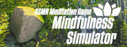 Mindfulness Simulator - ASMR Meditation Game Playtest