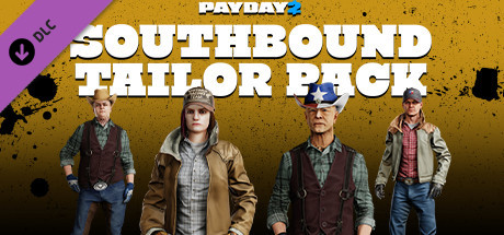 PAYDAY 2: Southbound Tailor Pack cover art